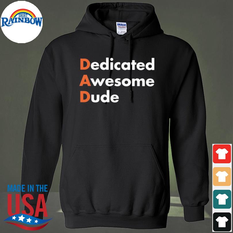 Dedicated awesome dude 2022 s hoodie