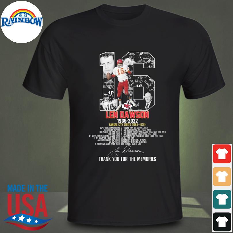 Len Dawson KC Chiefs 1962-1975 thank you for the memories shirt