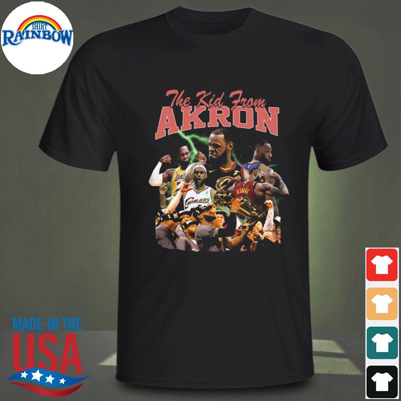 Lebron james the kid from akron shirt