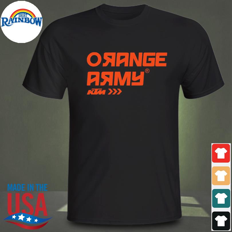 Orange army orange army ktm shirt