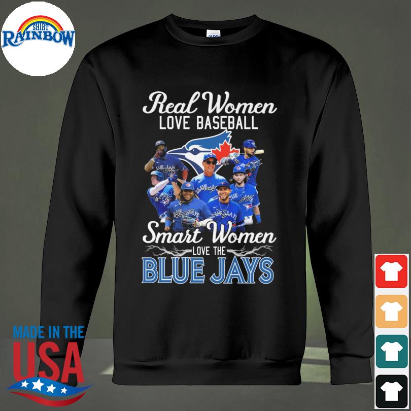Real women love baseball smart women love the Blue Jays shirt - Guineashirt  Premium ™ LLC