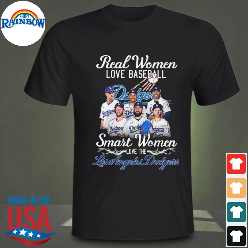 Real Women Love Baseball Smart Women Love The Los Angeles Dodgers