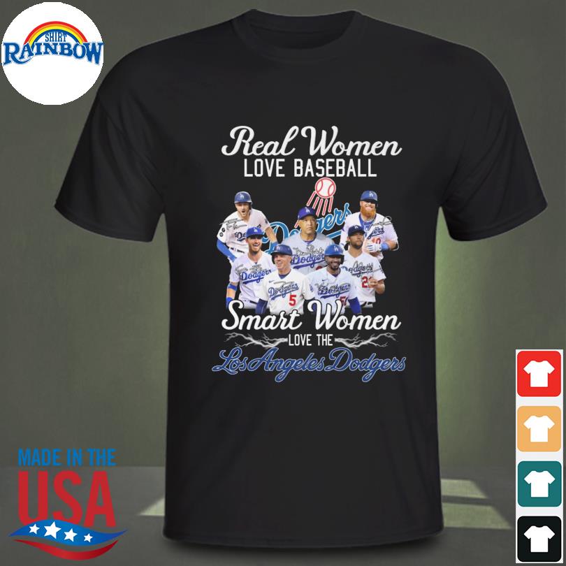 Real women love baseball smart women love the Dodgers shirt, hoodie,  sweater, long sleeve and tank top