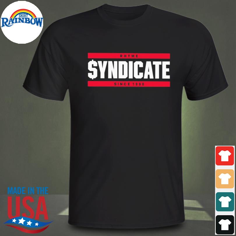 Rhyme syndicate since 1990 shirt