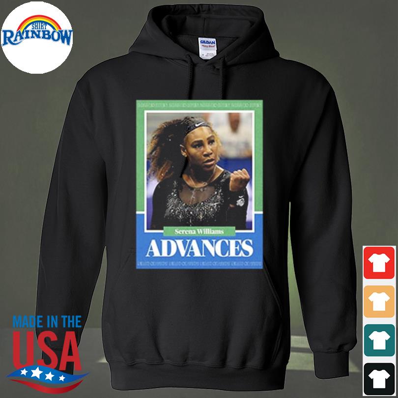 Serena Williams Advances In 2022 US Open Tennis Vintage T-Shirt hoodie