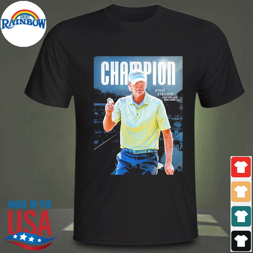 Steve stricker champion 2022 the ally challenge of pga tour champions essential shirt