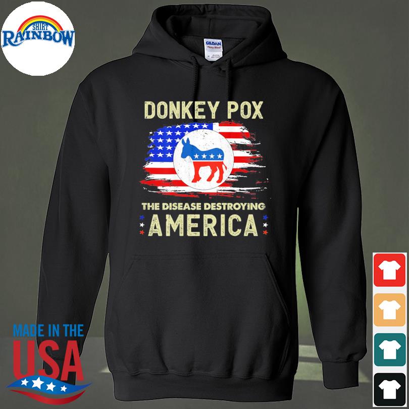 The disease destroying america donkey pox s hoodie