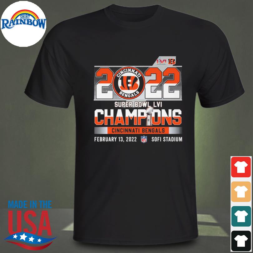 Cincinnati Bengals Super bowl LVI champions 2022 Sofi Stadium shirt, hoodie,  sweater, long sleeve and tank top