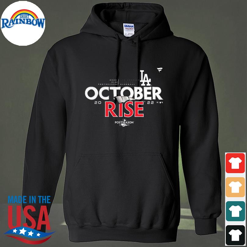 Los Angeles Dodgers October Rise 2022 Postseason shirt, hoodie, sweater and  long sleeve