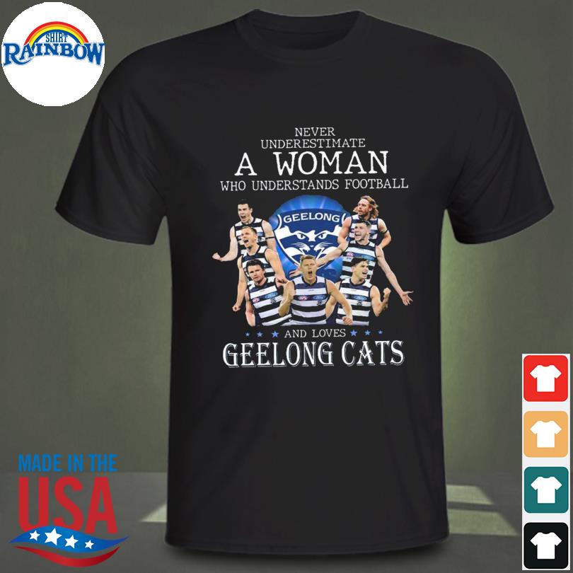 Never underestimate a man who underestimate football Geelong and love Geelong  Cats shirt, hoodie, sweater, long sleeve and tank top