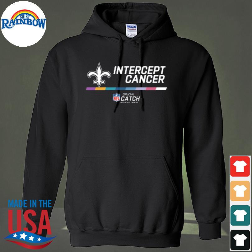 Intercept Cancer New Orleans Saints Black 2022 NFL Crucial Catch Hoodie