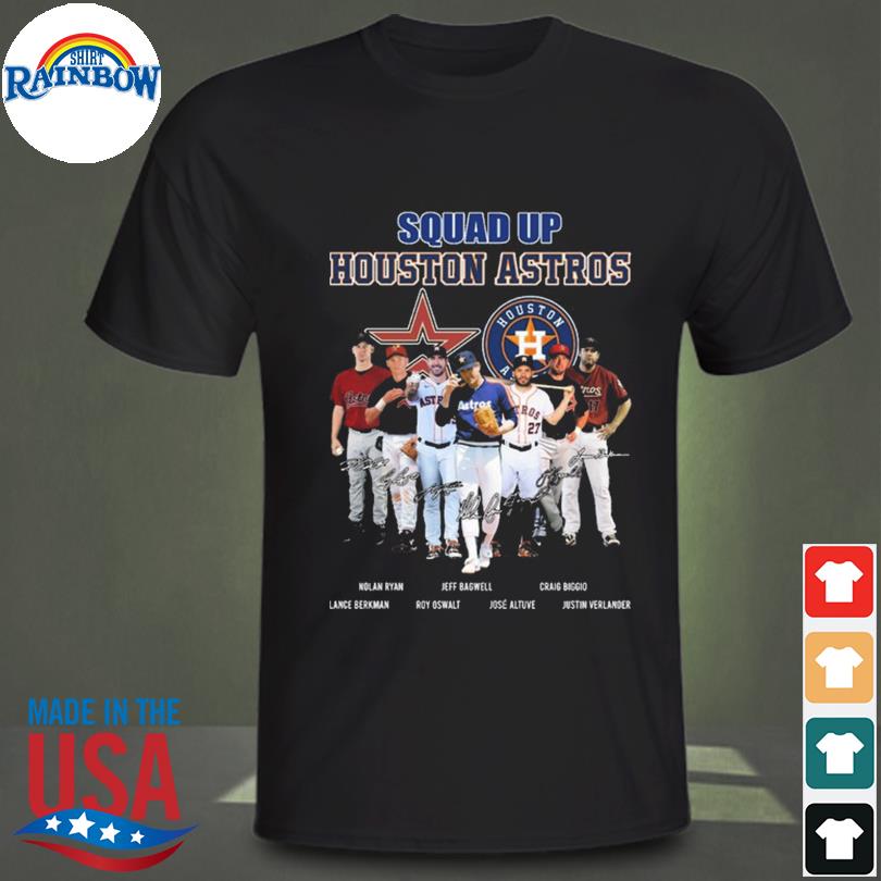 Nolan ryan Jeff bagwell craig biggio lance berkman roy oswalt jose altuve  justin verlander houston astros squad up shirt, hoodie, longsleeve tee,  sweater