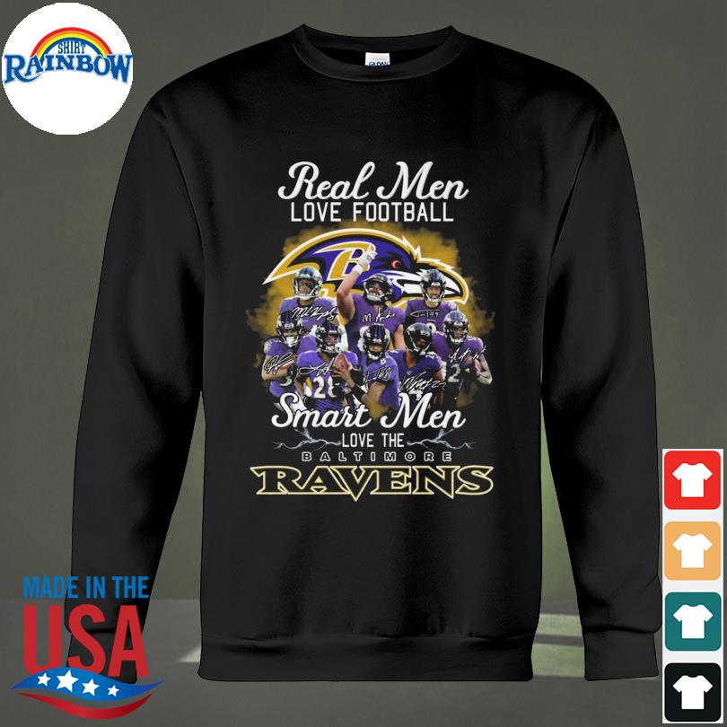 Real Women Love Football Smart Women Love The Baltimore Ravens Signatures  2022 Shirt