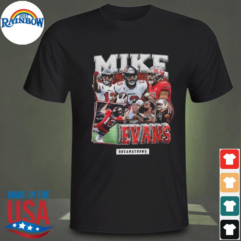 Tampa Bay Buccaneers Mike Evans Dreamathon 2022 Shirt, hoodie