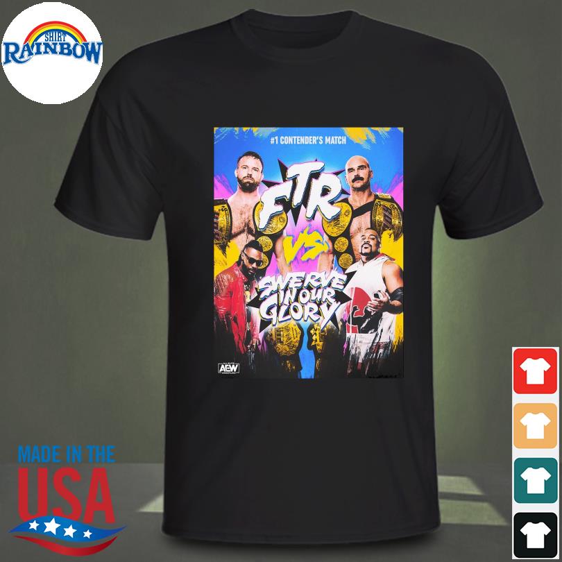 Aew dynamite ftr vs swerve in our glory shirt