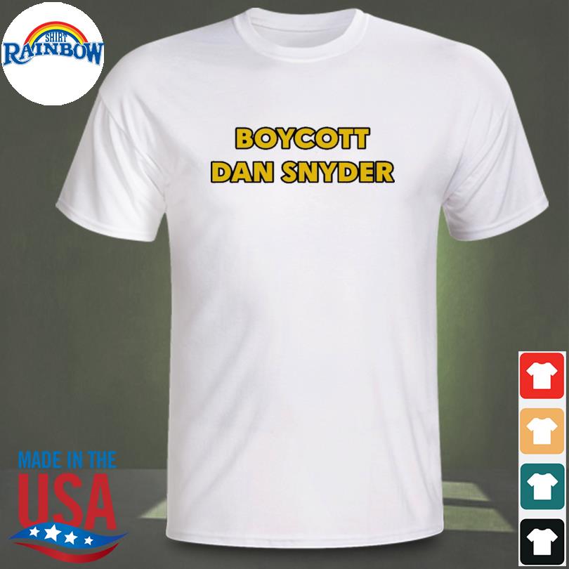 Boycott dan snyder shirt