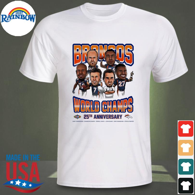 Broncos world Champs 25th anniversary Gary zimmerman shannon sharpe terrell  davis john elway ike shanahan steve atwater shirt, hoodie, longsleeve tee,  sweater