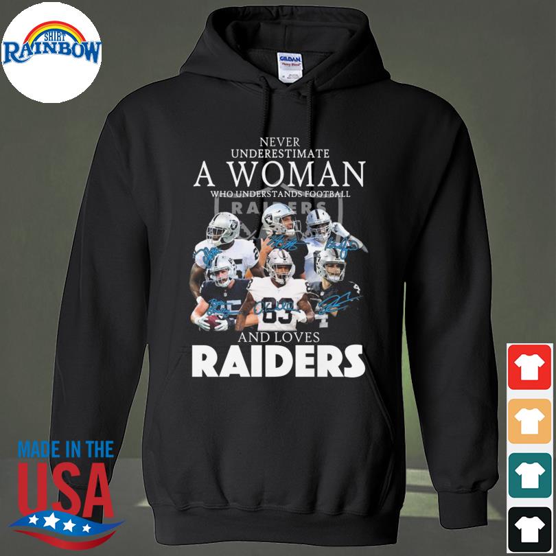 Never Underestimate who understands football and loves Oakland Raiders shirt,  hoodie, sweater and long sleeve