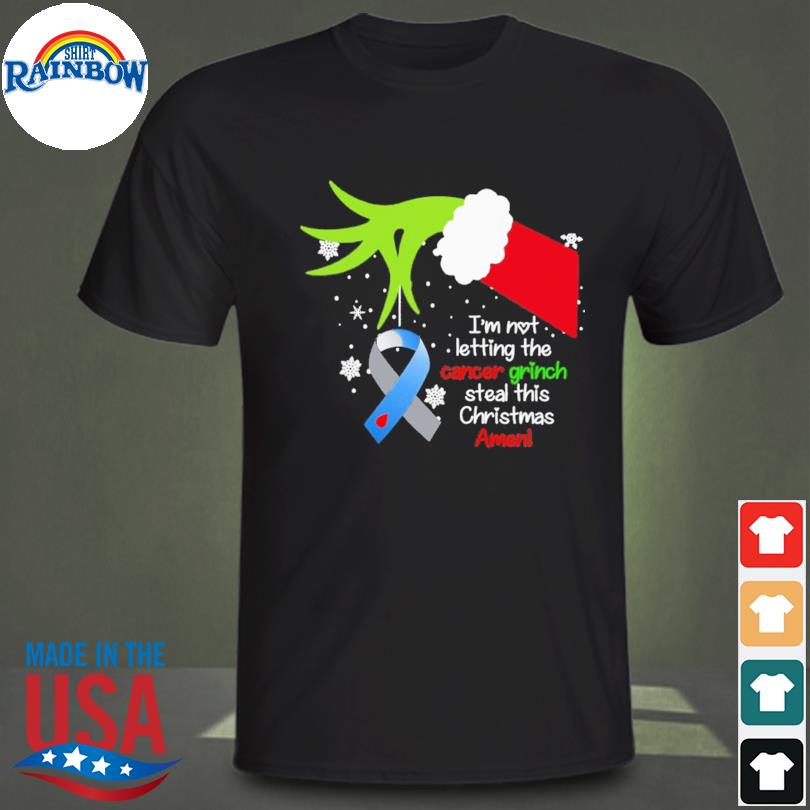 Grinch Hand holding Diabetes I'm not letting the cancer Grinch steal this Christmas amen shirt