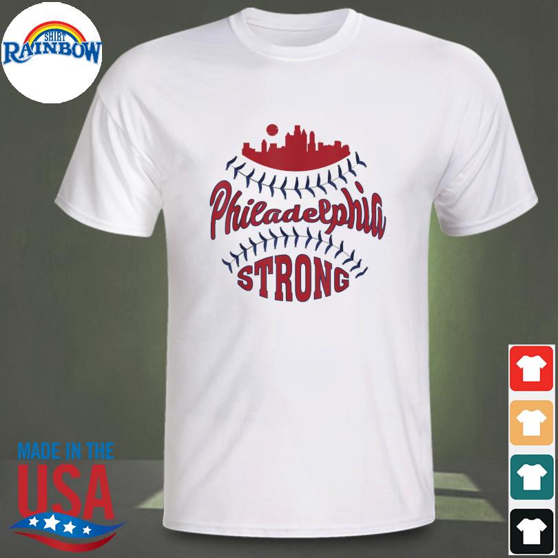 Philadelphia baseball skyline philadelphia strong 2022 shirt