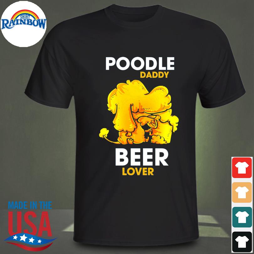 Poodle Daddy Beer Lover Tablet shirt