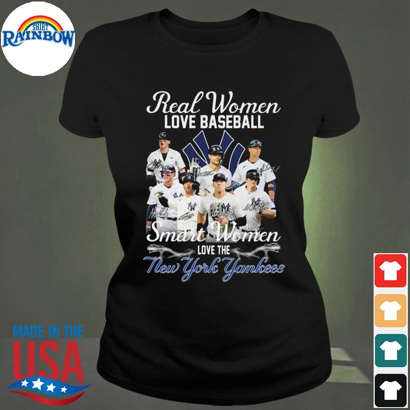 Real Women love Baseball smart Women love the New York Yankees signatures  shirt, hoodie, sweater, long sleeve and tank top