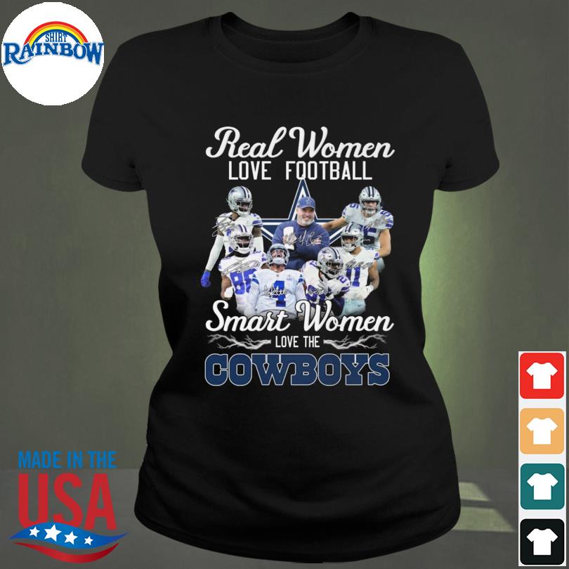 Official Real Women love football Smart Women love the Dallas