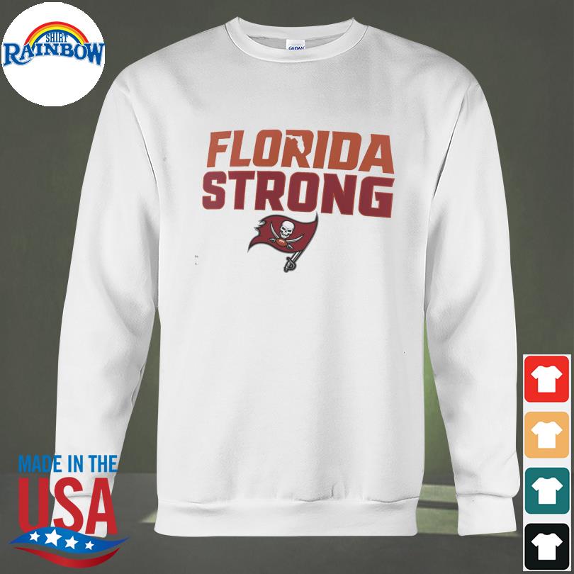 Tampa Bay Buccaneers White Florida Strong T-Shirt, hoodie, sweater, long  sleeve and tank top