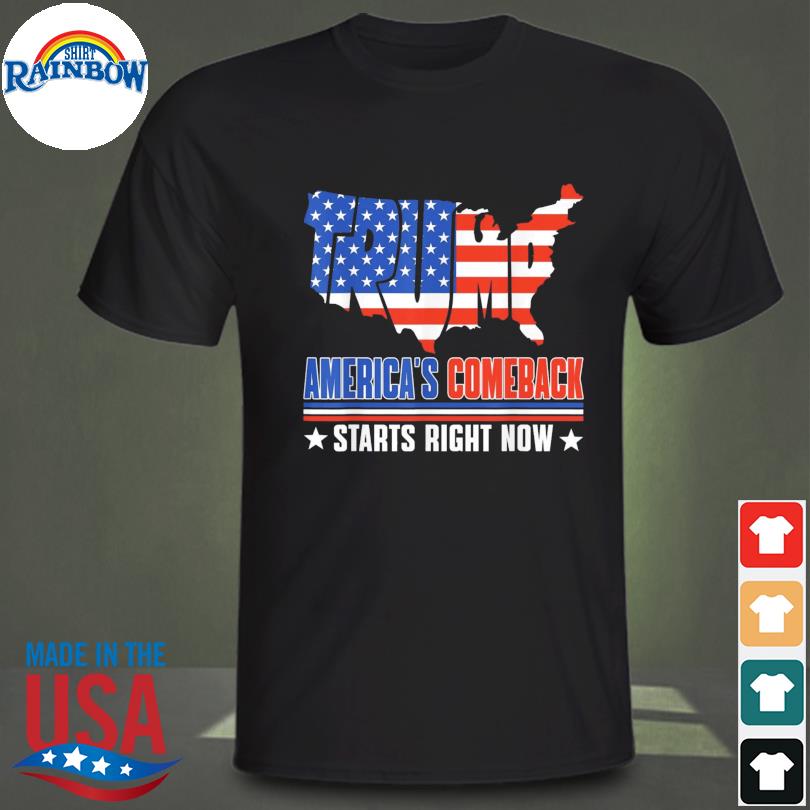 America's comeback starts right now support Trump 2024 shirt