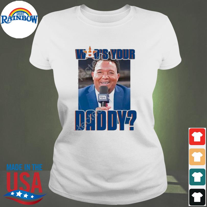 Astros who's your daddy 2022 shirt, hoodie, longsleeve tee, sweater