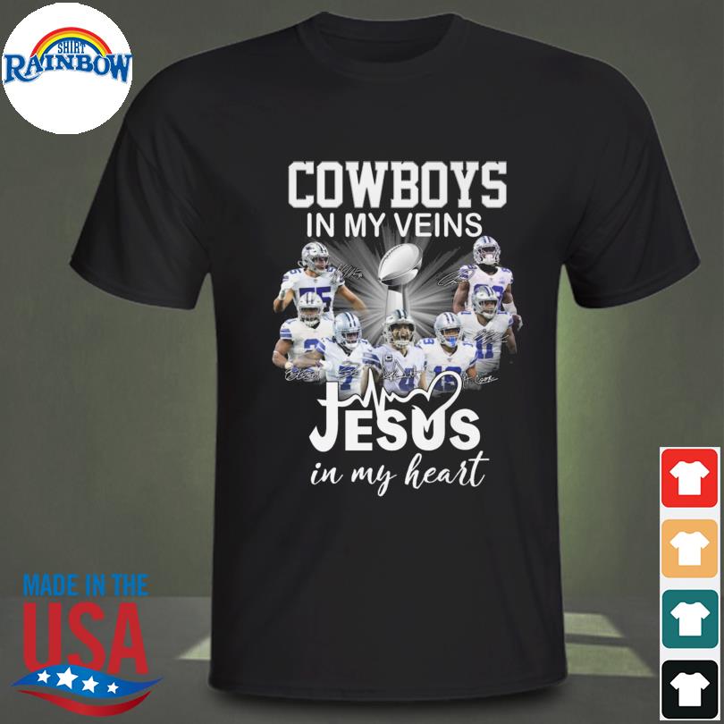 Dallas Cowboys Shirt, Cowboys In My Veins Jeus In My Heart Signatures T- Shirt - Bring Your Ideas, Thoughts And Imaginations Into Reality Today