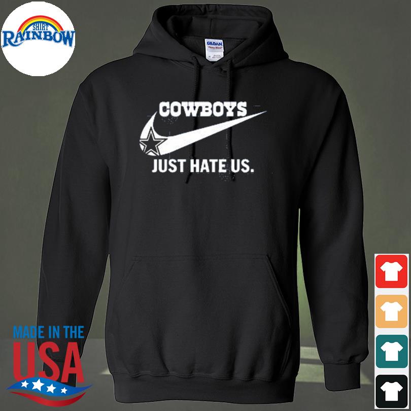 Dallas Cowboys just hate us 2022 shirt, hoodie, sweater, long