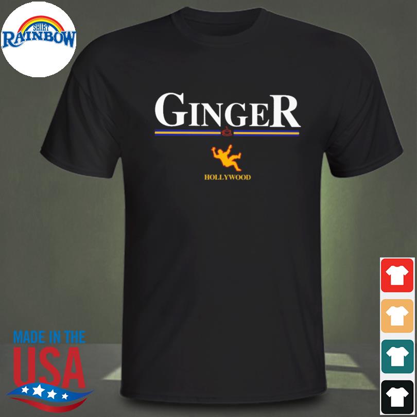 Ginger hollywood 2022 shirt