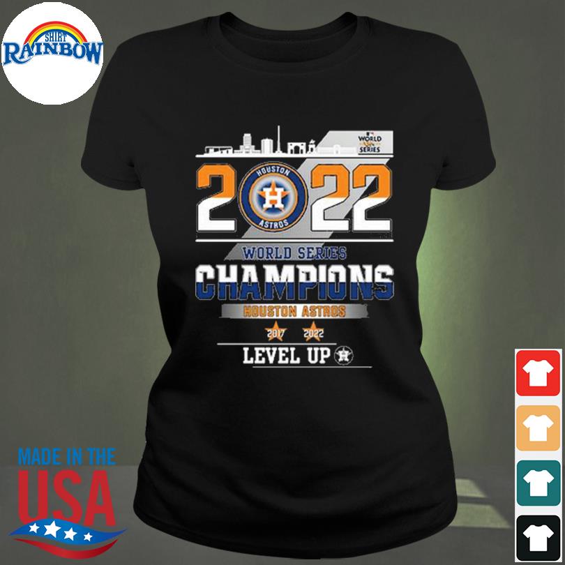 Houston astros 2022 world series champions level up shirt, hoodie, sweater,  long sleeve and tank top