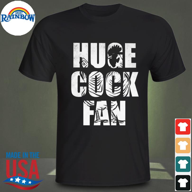 Huge cock fan shirt