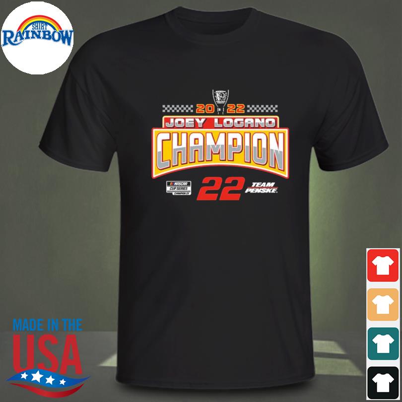 Joey Logano champions 22 team penske 2022 shirt
