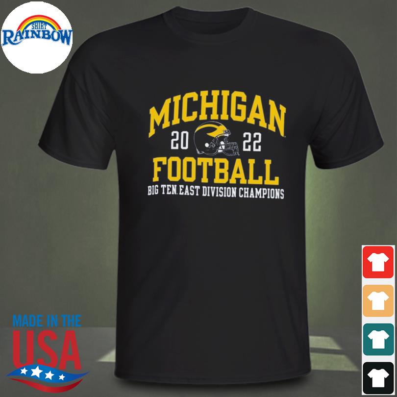 Michigan 2022 football big ten east division champions shirt