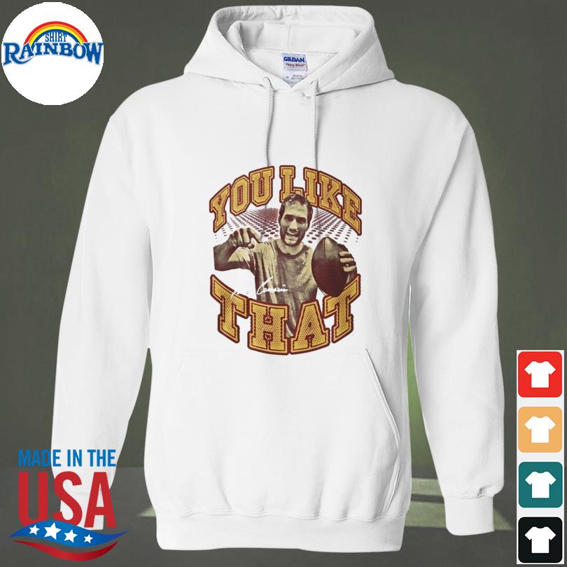 Kirk cousins you like that vikings shirt, hoodie, sweater, long