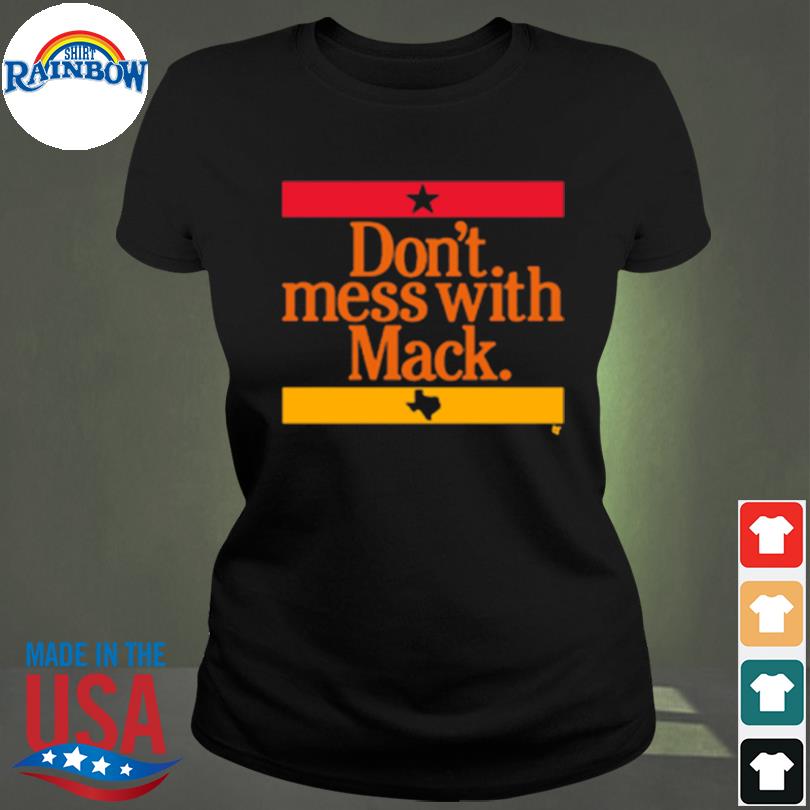 Mattress Mack don't mess with mack Tee shirt, hoodie, sweater, long sleeve  and tank top