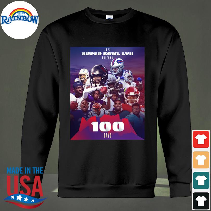 Official 2023 Super Bowl LVII Arizona 100 day shirt, hoodie