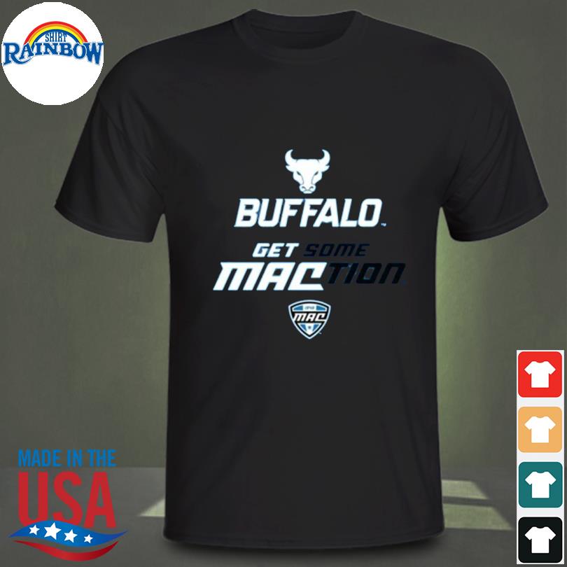 Official Buffalo get some maction 2022 shirt