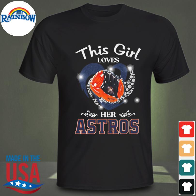 Official this girl loves her houston astros heart 2022 shirt