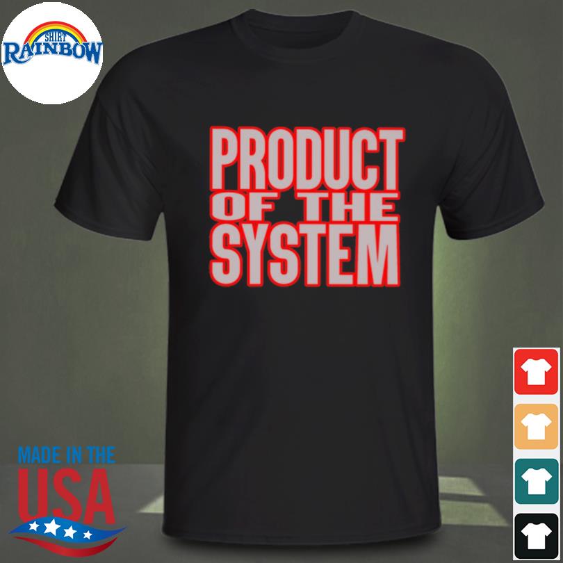 Product of the system shirt