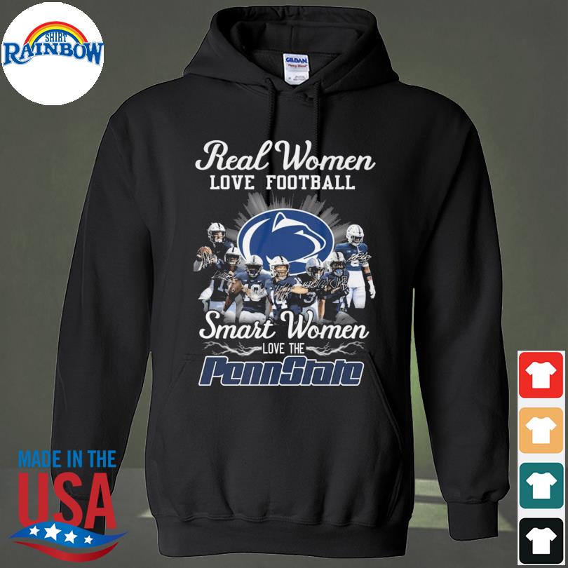 Official real Women Love Football Smart Women Love The Penn State Nittany Lions  Shirt, hoodie, sweater, long sleeve and tank top