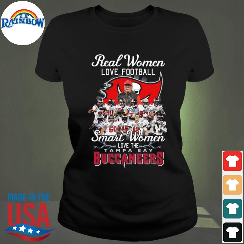 Real Women Love Football Smart Women Love The Tampa Bay Buccaneers  Signatures 2022 Shirt, hoodie, sweater, long sleeve and tank top