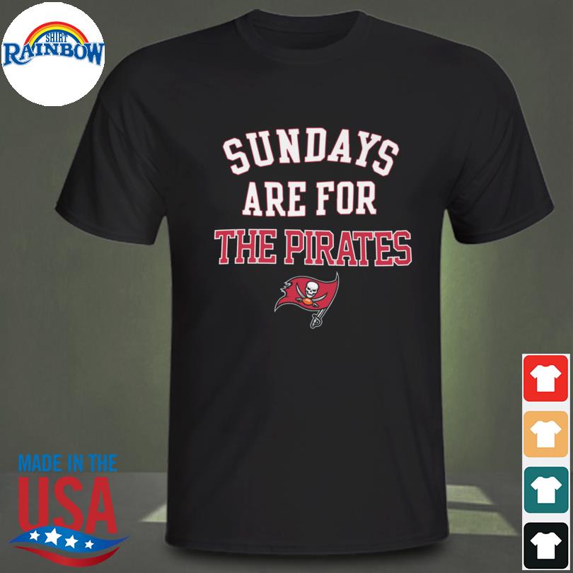 Sundays are for the pirates tampa bay buccaneers shirt