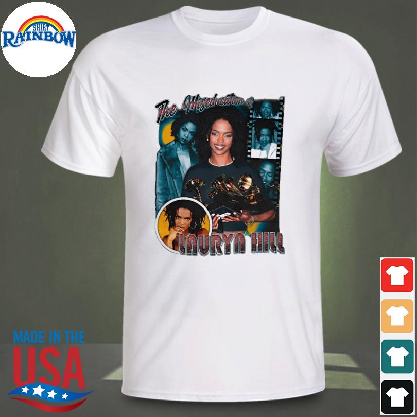 The miseducation of lauryn hill 2022 shirt