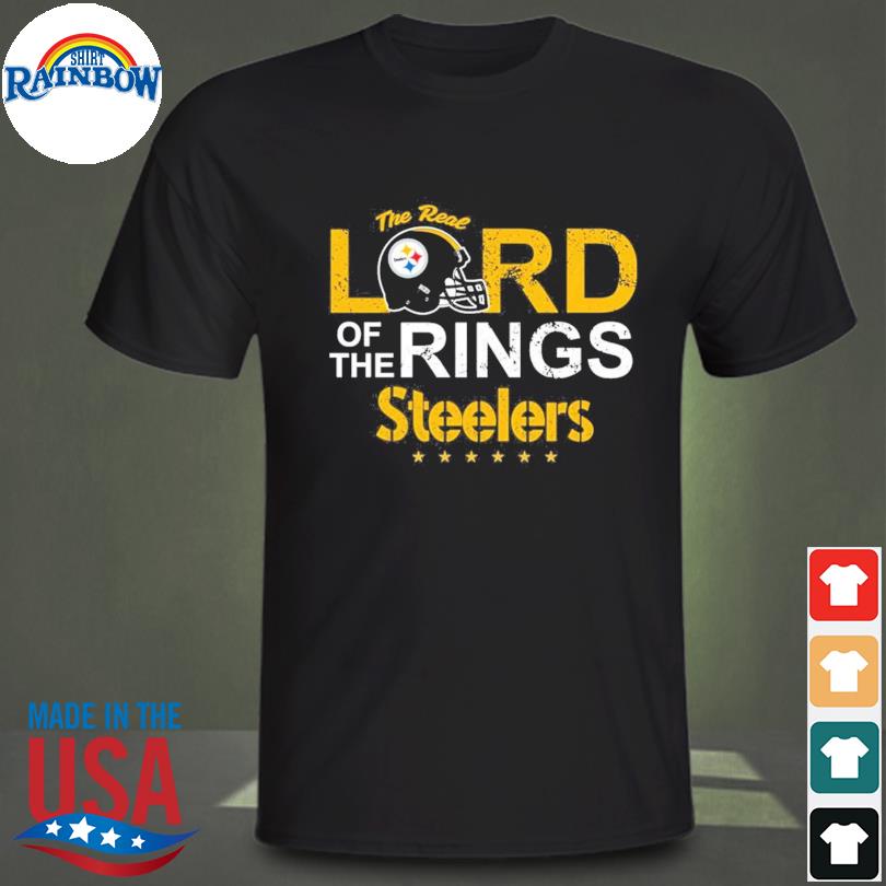 The real lord of the rings Pittsburgh steelers shirt, hoodie, longsleeve  tee, sweater