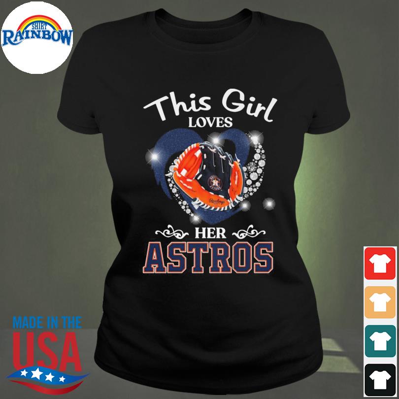 Heart This Girl Love Houston Astros Shirt, hoodie, sweater, long sleeve and  tank top