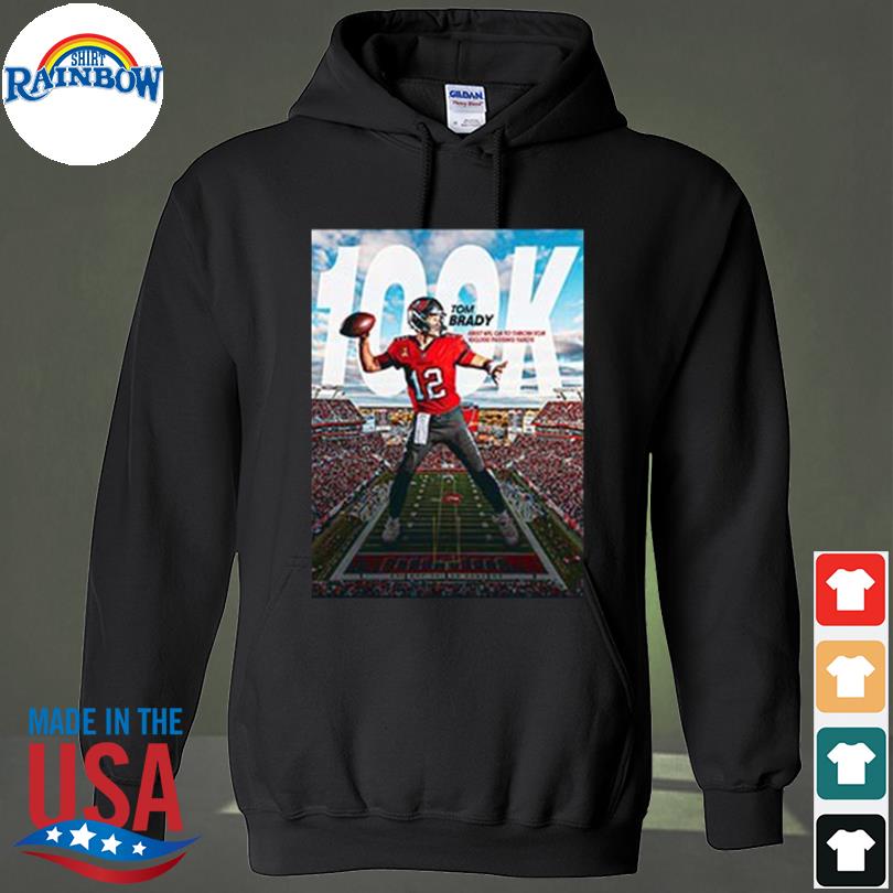 Tom brady 100k career passing yards with tampa bay buccaneers shirt,  hoodie, sweater, long sleeve and tank top